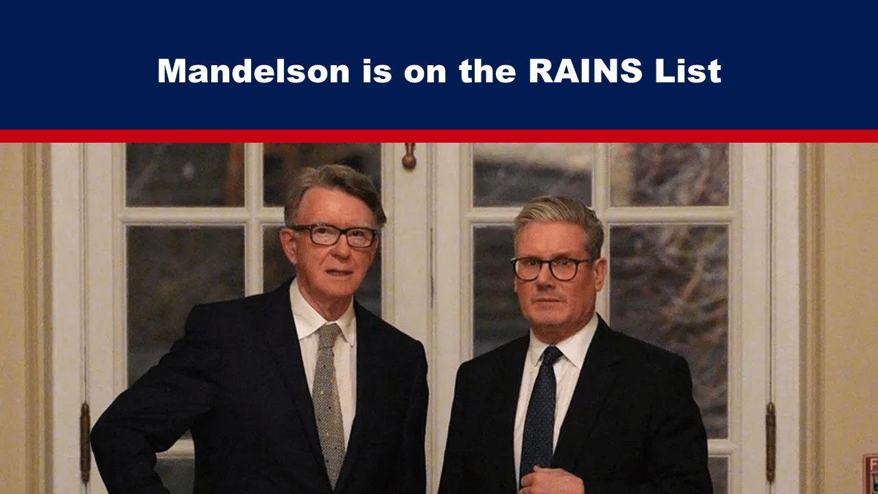 Expose News: Mandelson hits headlines: He's on the RAINS List! Get the latest scoop on this intriguing twist. Stay tuned for more juicy details!
