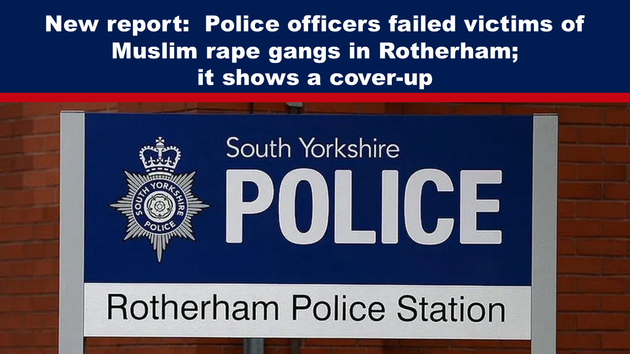 New report: Police officers failed victims of Muslim rape gangs in Rotherham; it shows a cover-up - The Expose thumbnail