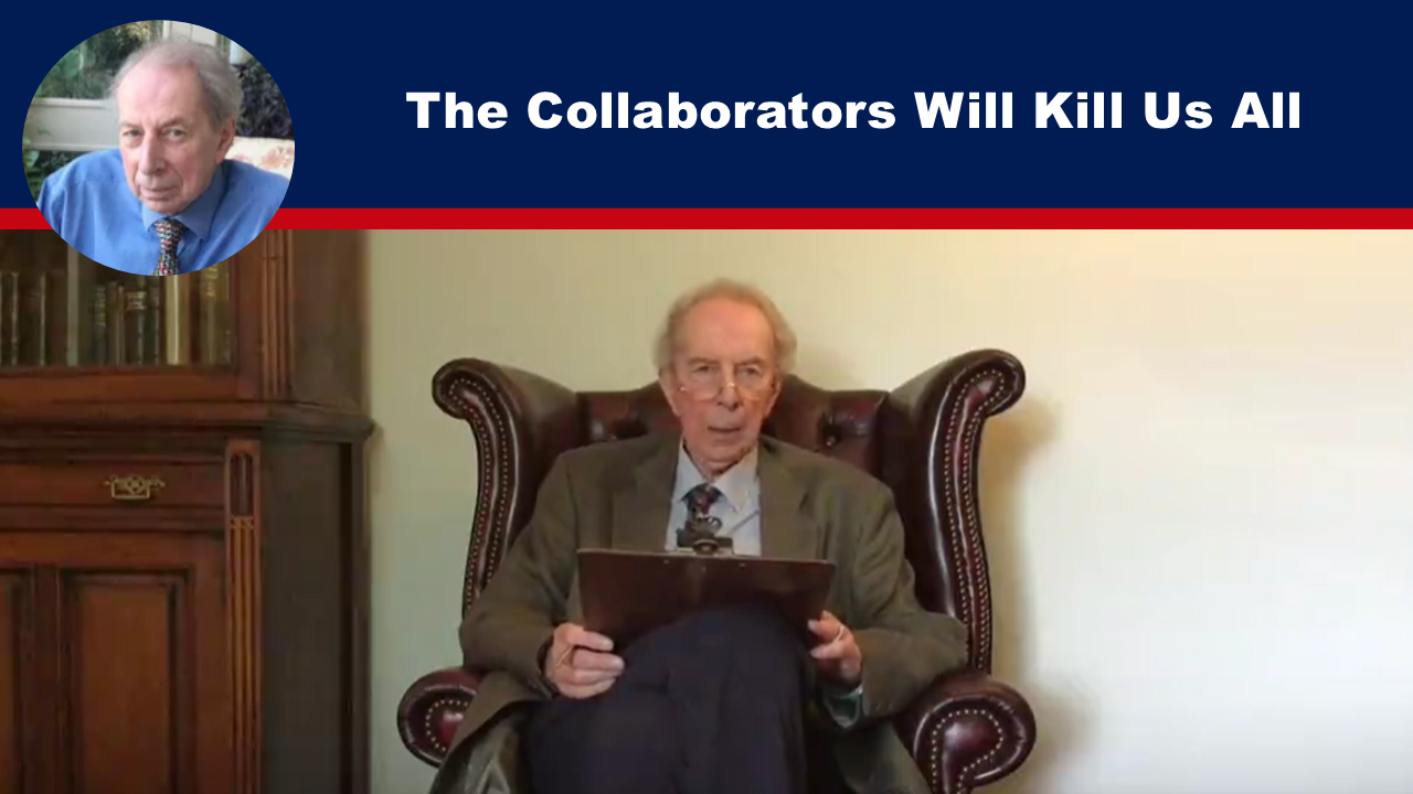 The Collaborators Will Kill Us All