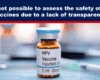 Expose News: HPV vaccine bottle raising safety concerns due to transparency issues; public calls for more clarity on vaccine assessments.
