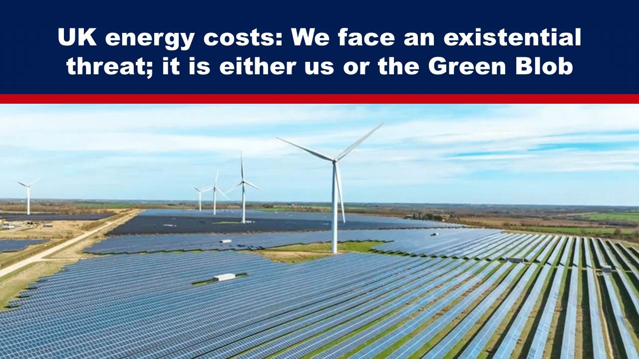 Expose News: Wind turbines and solar panels in the UK highlight the energy debate: is it us or the Green Blob in this existential showdown?