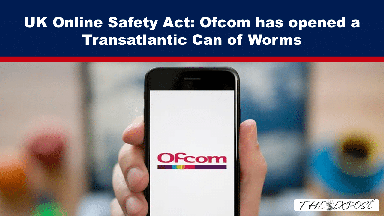 Expose News: Close-up of a smartphone displaying the Ofcom logo. Headline: UK Online Safety Act: Ofcom has opened a Transatlantic Can of Worms.