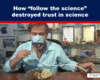 Expose News: Man eats with mask on, questioning how “follow the science” impacts trust in science.