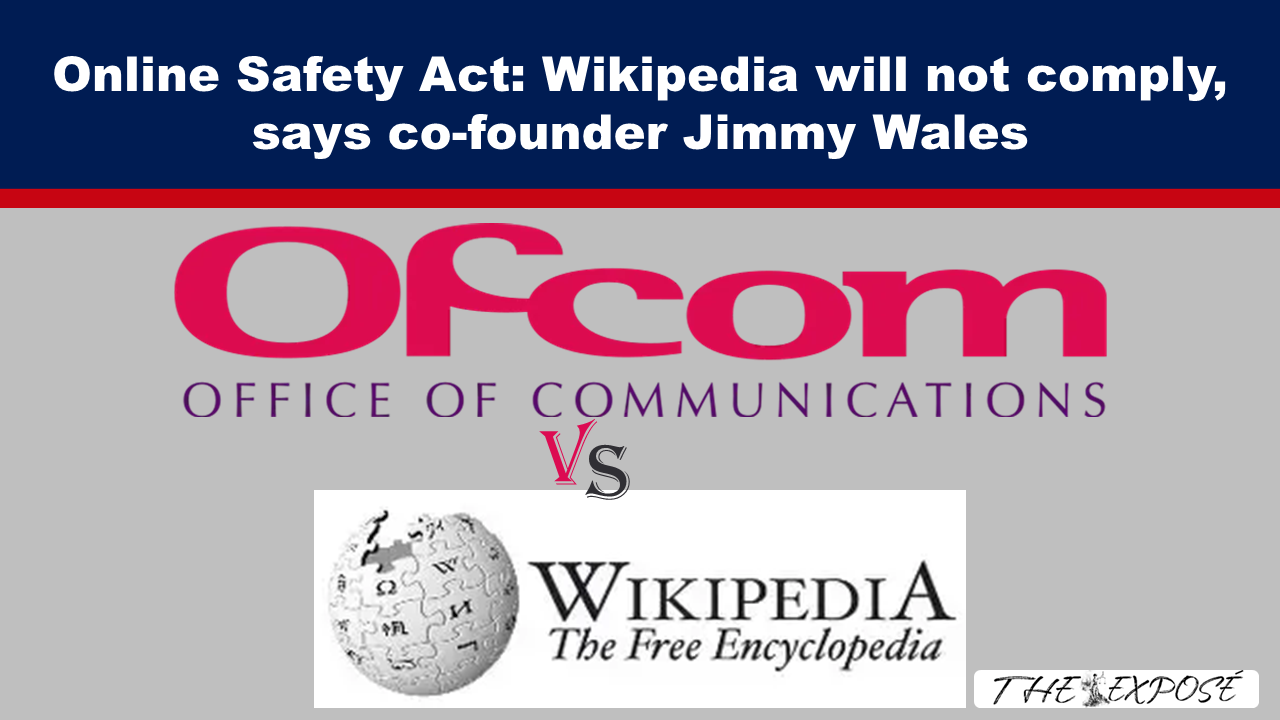 Online Safety Act: Wikipedia will not comply, says co-founder Jimmy Wales - The Expose thumbnail