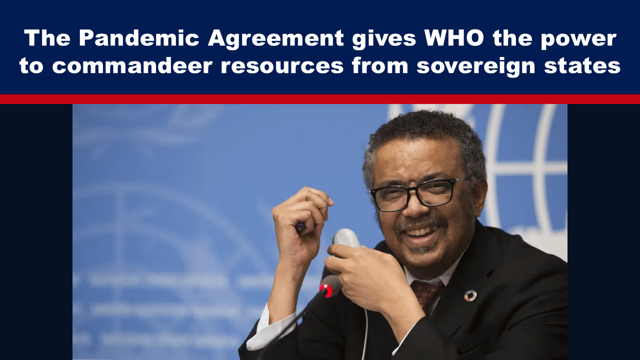 Expose News: WHO's bold new power move! The Pandemic Agreement lets WHO commandeer resources from nations. What's next for sovereign states?
