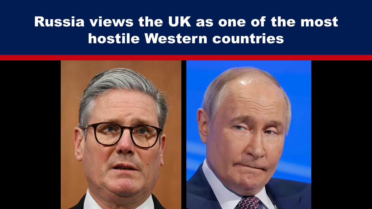 Expose News: Russia considers the UK a top hostile Western country, highlighting growing tensions in this eye-catching image with key figures.