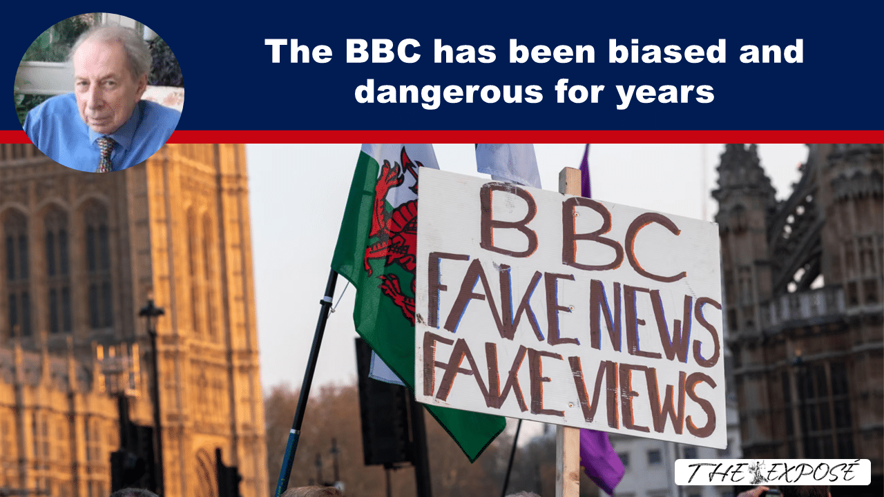 The BBC has been biased and dangerous for years