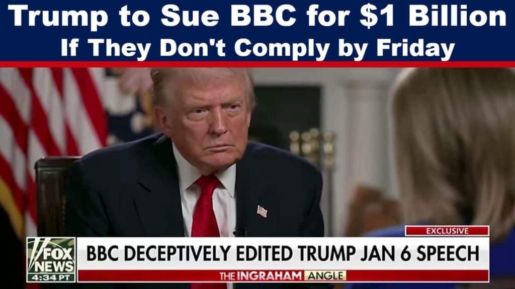 Trump will sue BBC for 1 billion dollars if they do not comply with requests by Friday this week, legal team reveals