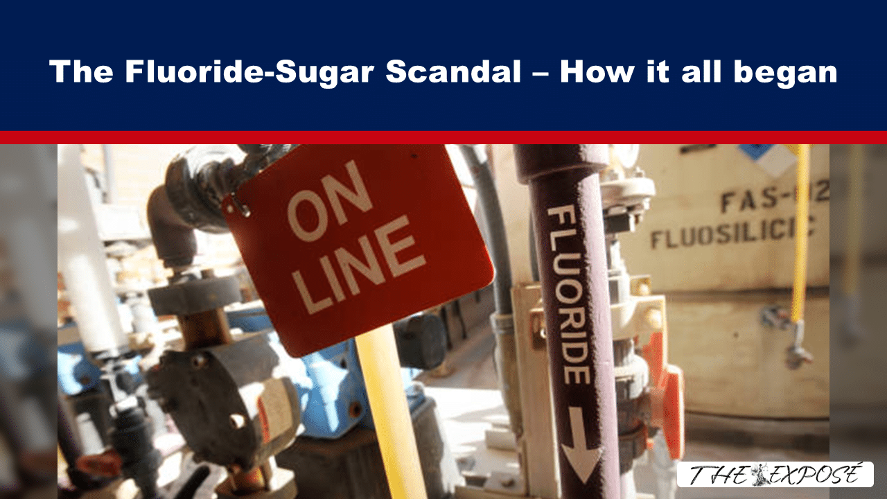 The Fluoride-Sugar Scandal – How it all began