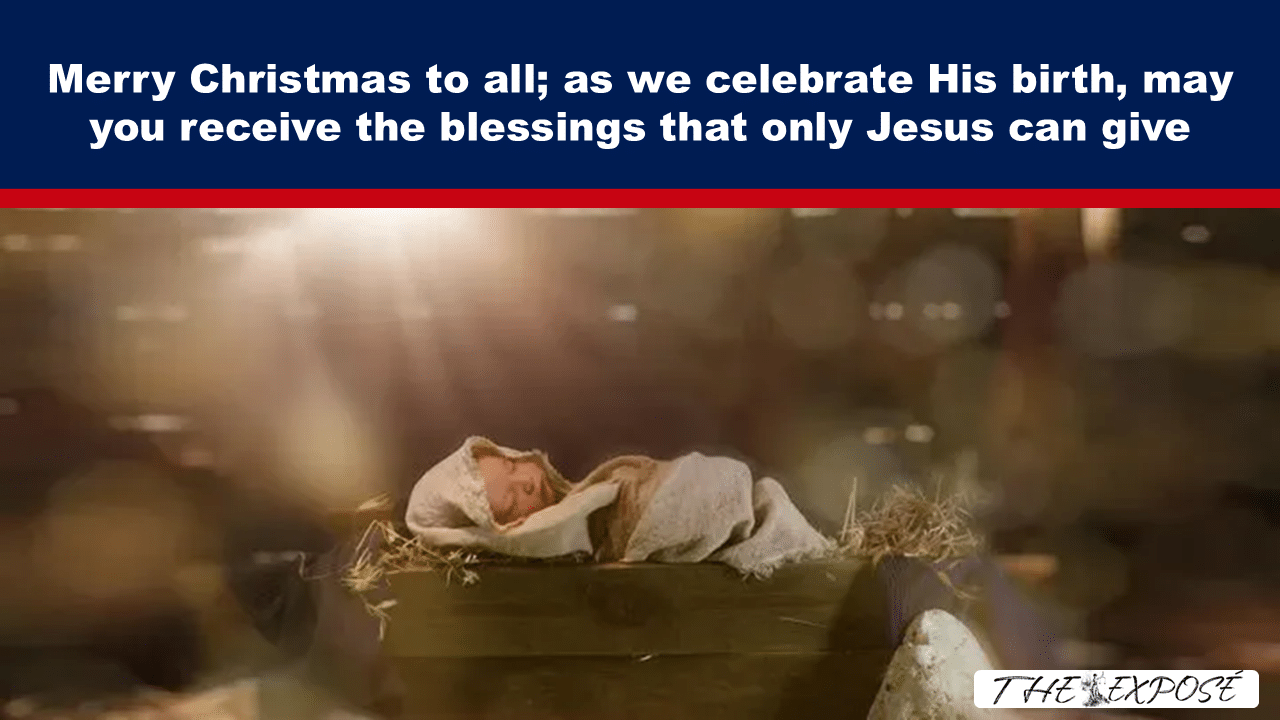 - The Expose Expose News: BREAKING: Exclusive image of baby Jesus! Merry Christmas to all! As we celebrate His birth, may you receive blessings from Jesus! More at The Expose!