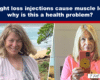 Expose News: Weight loss injections causing muscle loss! Is your health at risk? Find out why this is a serious problem. Before & After comparison photos.