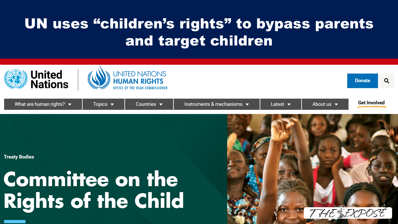 - The Expose Expose News: OMG! The UN is using 'children's rights' to sneak around parents and target our kids! This website aims to bypass parents for children targeting!