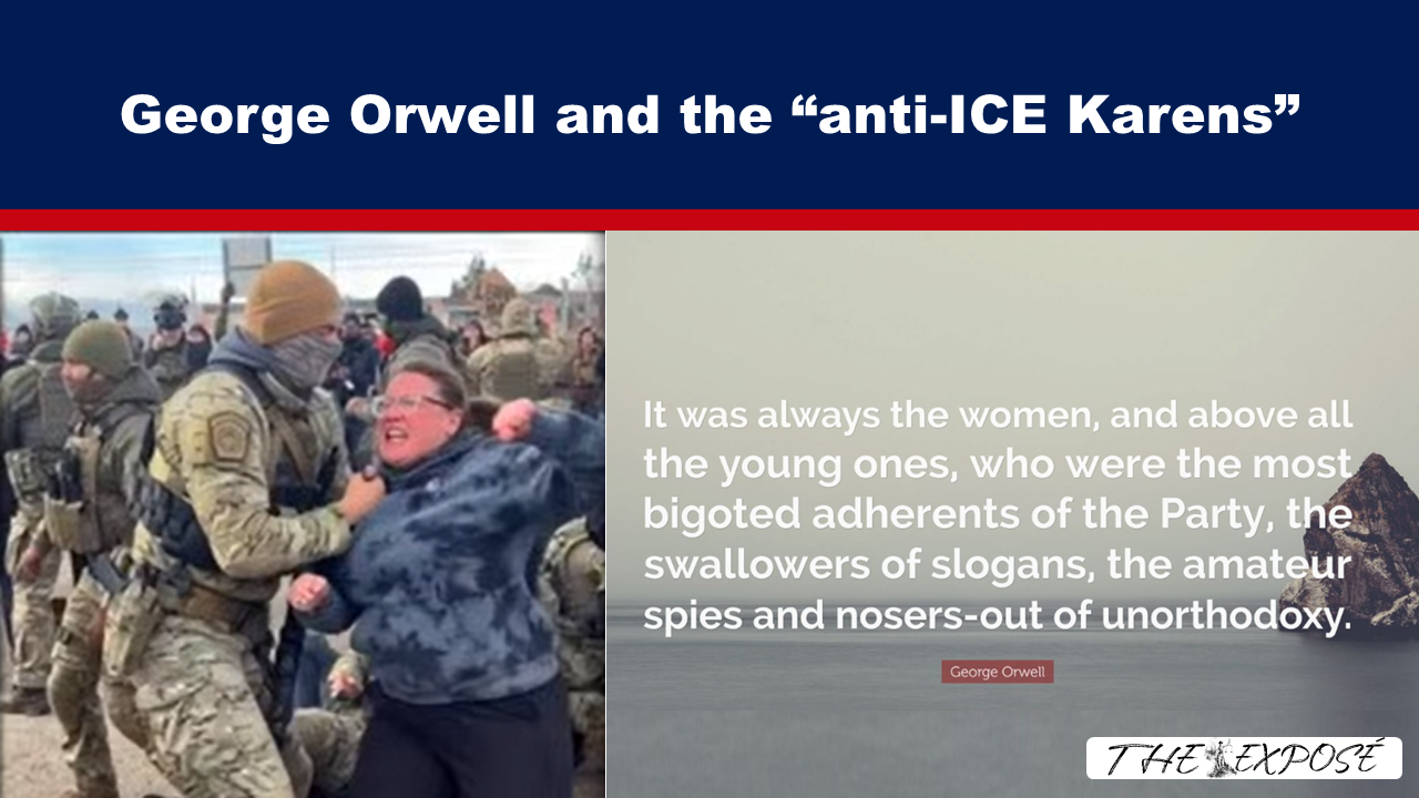 - The Expose Expose News: Is this a scene straight out of 1984? George Orwell and the “anti-ICE Karens” square off! Who will win?