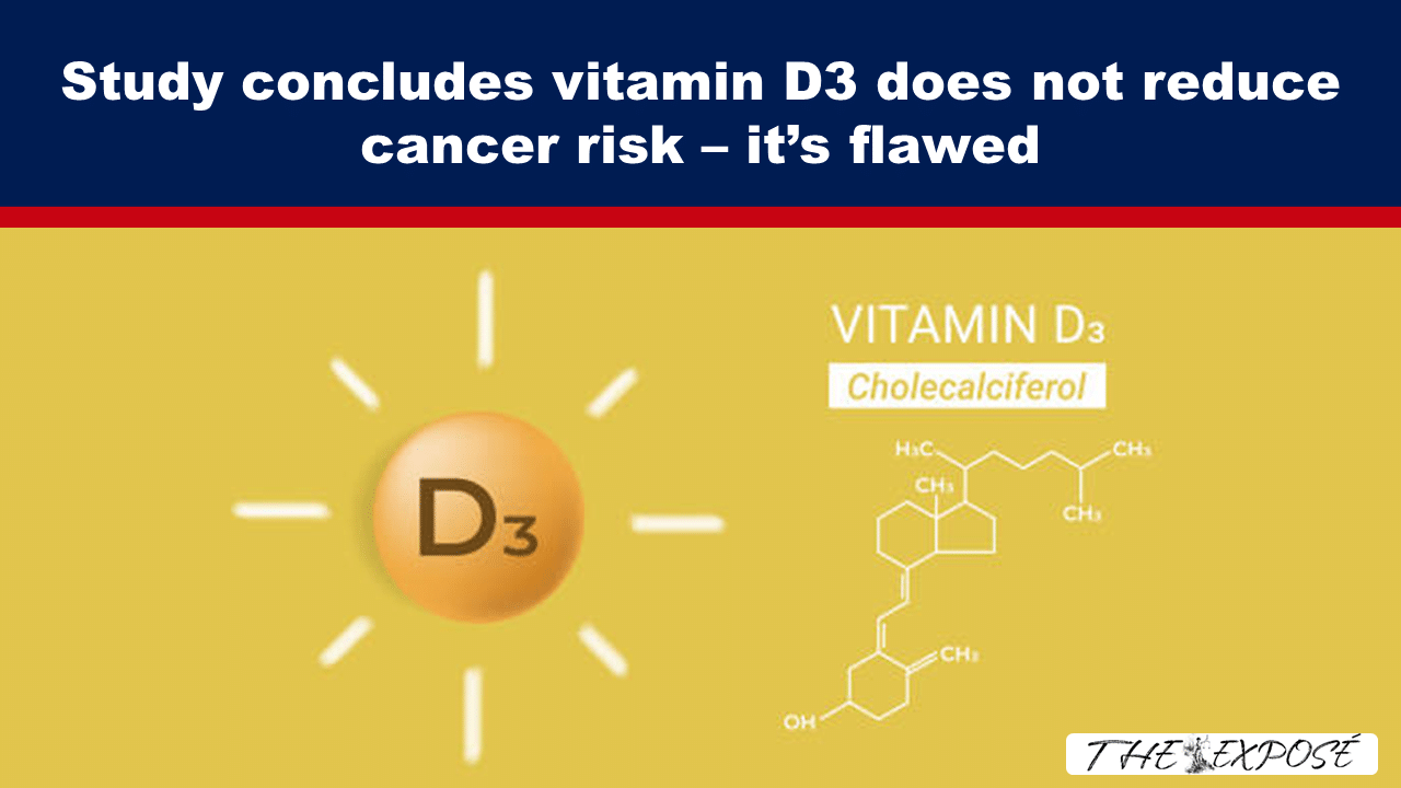 Study concludes vitamin D3 does not reduce cancer risk – it’s flawed