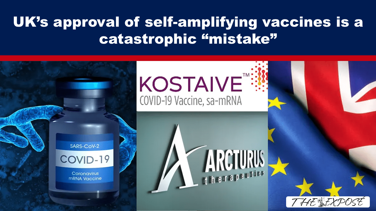 - The Expose Expose News: OMG! Is UK’s approval of self-amplifying vaccines a total disaster waiting to happen? Critics call it a catastrophic “mistake”! #SelfAmplifyingVaccines #UKVaccineApproval