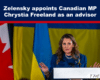Expose News: OMG! Is this real life? Zelensky appoints Canadian MP Chrystia Freeland as an advisor! What will she advise him on?