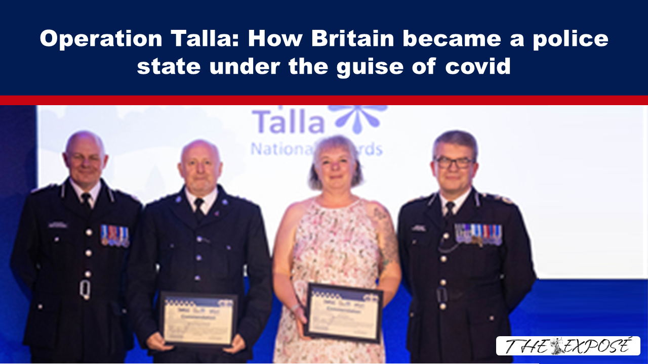 Operation Talla: How Britain became a police state under the guise of covid - The Expose thumbnail