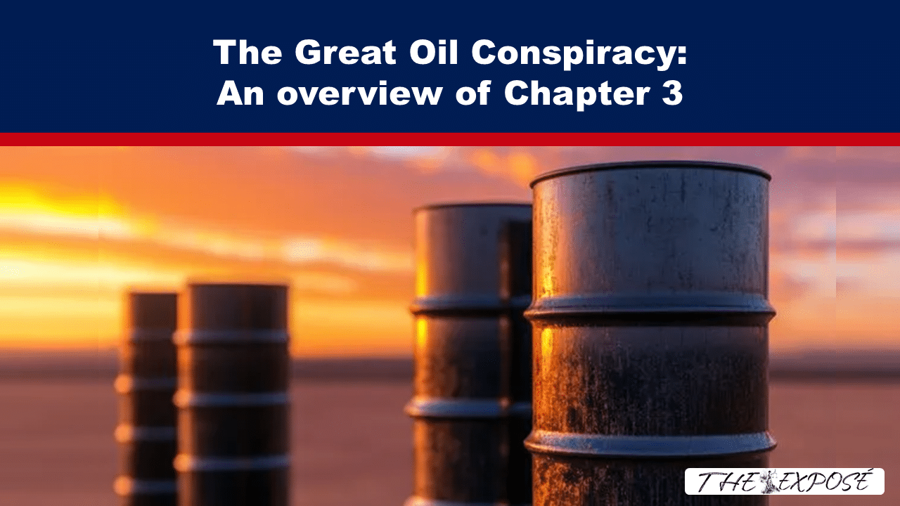 The Great Oil Conspiracy: An overview of Chapter 3