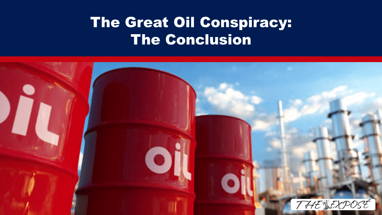 Expose News: Leaked! Big Oil's secrets revealed! Buckle up for The Great Oil Conspiracy: The Conclusion! Red barrels and industrial skyline expose the truth! - The Expose Expose News: Leaked! Big Oil's secrets revealed! Buckle up for The Great Oil Conspiracy: The Conclusion! Red barrels and industrial skyline expose the truth!