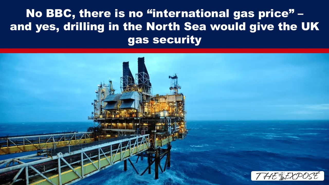 No BBC, there is no “international gas price” – and yes, drilling in the North Sea would give the UK gas security