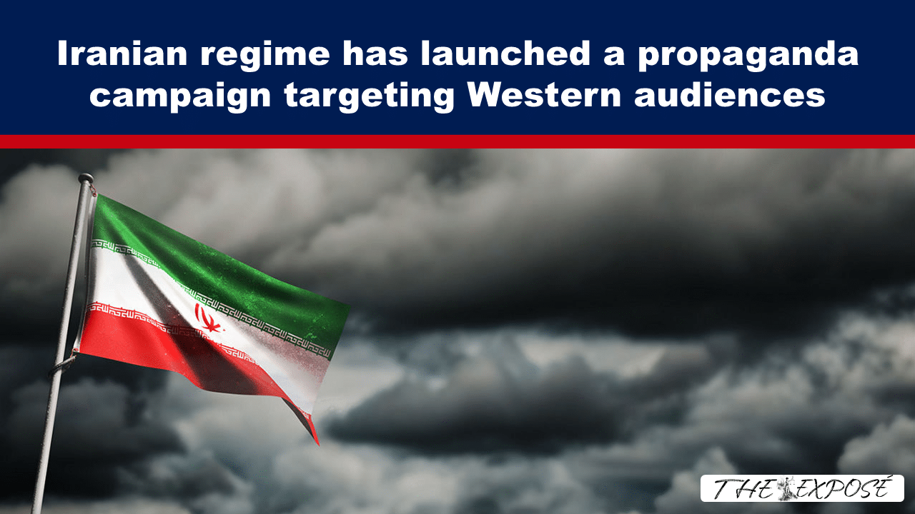Iranian regime has launched a propaganda campaign targeting Western audiences