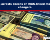 Expose News: Breaking news: UAE arrests dozens of IRGC-linked money changers in a shocking crackdown on financial crime!