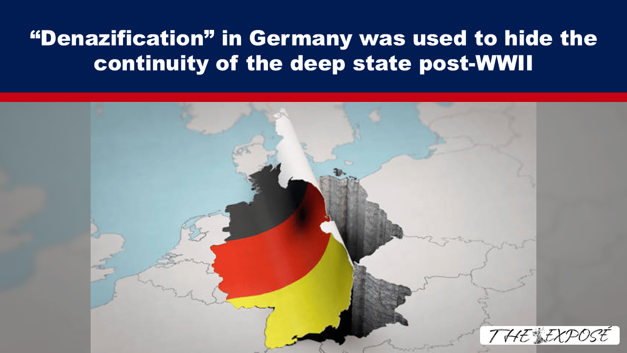 “Denazification” in Germany was used to hide the continuity of the deep state post-WWII - The Expose thumbnail