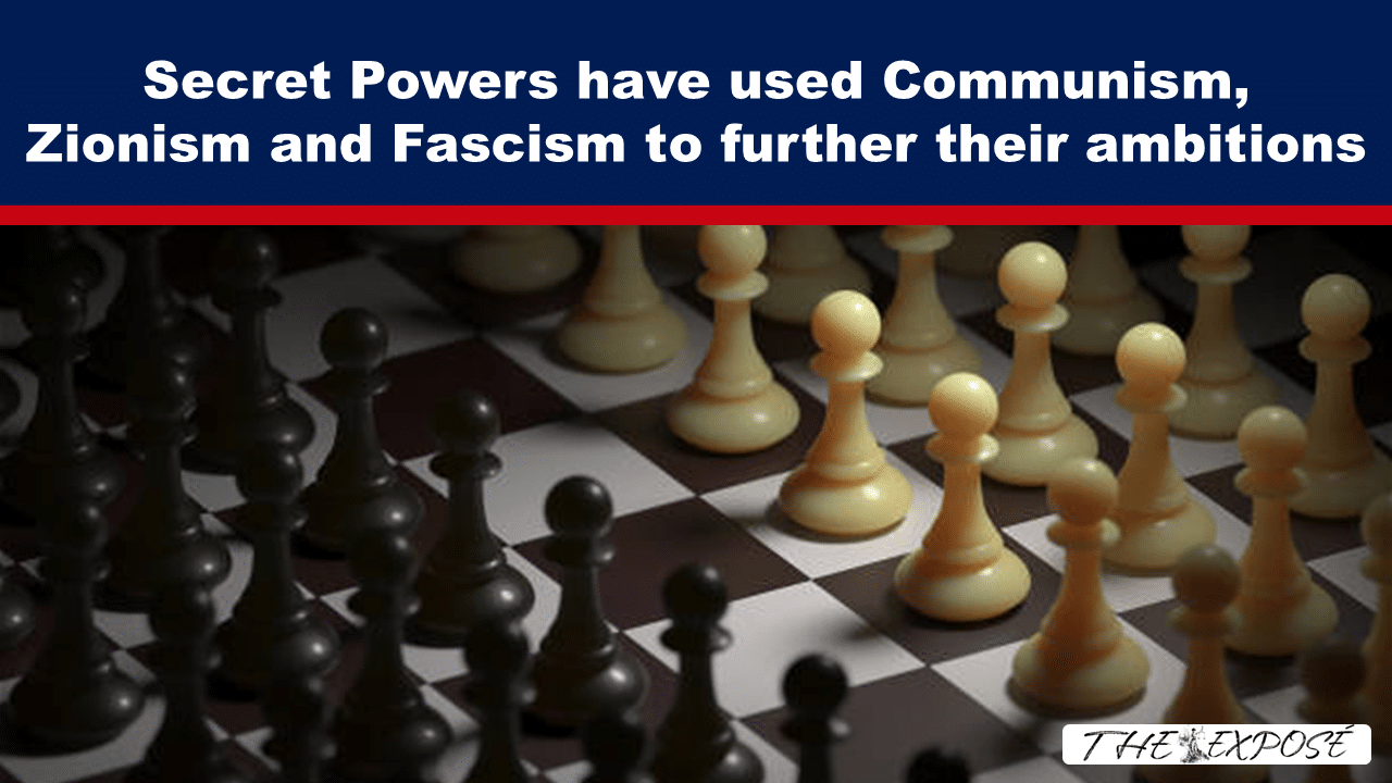 Secret Powers have used Communism, Zionism and Fascism to further their ambitions - The Expose thumbnail