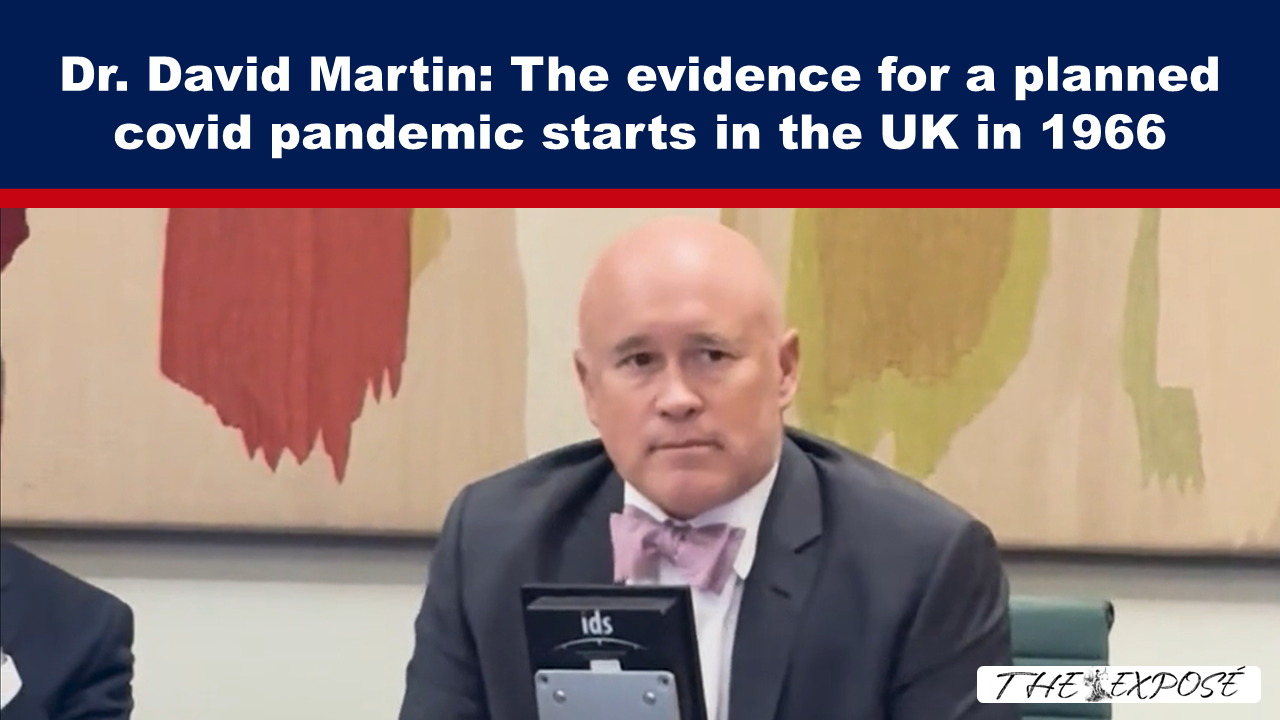 Dr. David Martin: The evidence for a planned covid pandemic starts in the UK in 1966