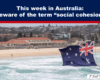 News banner warning about the term 'social cohesion' with an Australian beach scene and a waving flag.