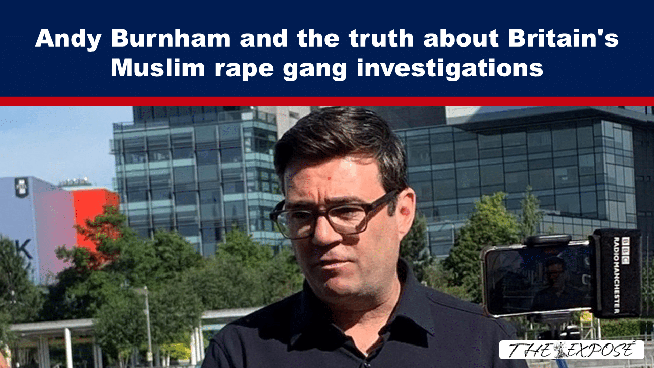 Andy Burnham and the truth about Britain’s Muslim rape gang investigations