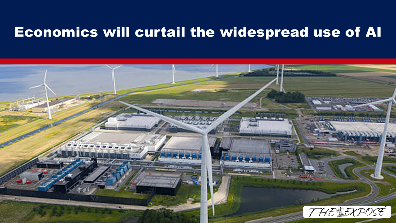 JunFeat13 - The Expose Headline: 'Economics will curtail the widespread use of AI' over an aerial view of a wind farm and an industrial complex beneath a dark blue banner with a red stripe.