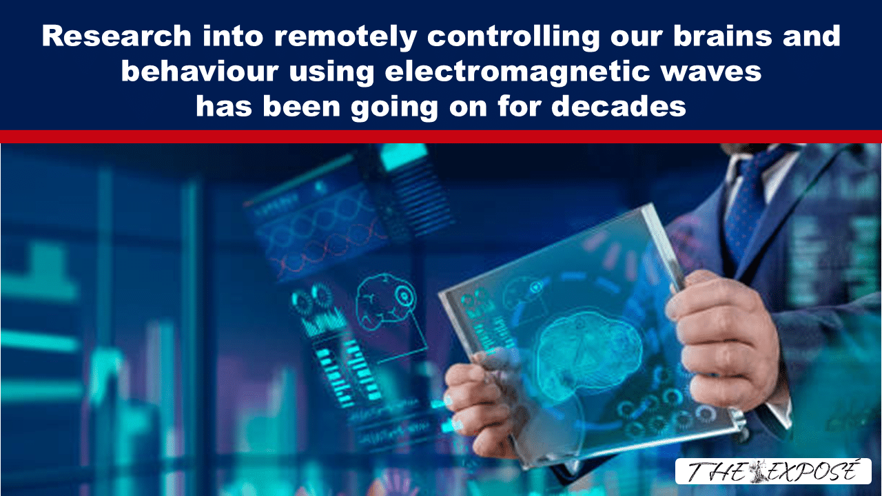 Research into remotely controlling our brains and behaviour using electromagnetic waves has been going on for decades - The Expose thumbnail