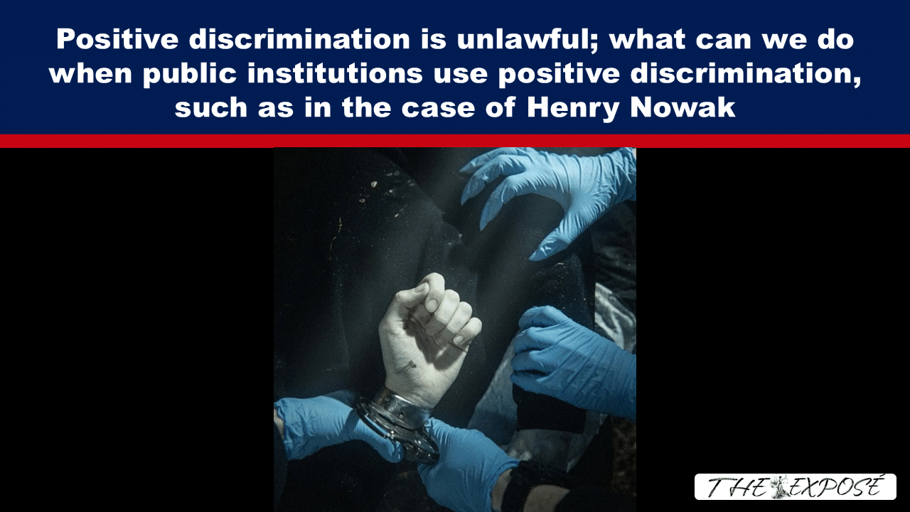 Banner about unlawful positive discrimination; photo shows a cuffed wrist being restrained by blue-gloved hands in a dark setting