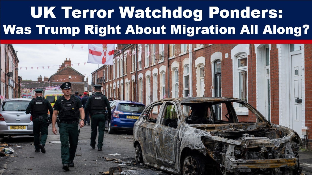 Migration is Now a National Security Issue, Confirms UK Terror Watchdog thumbnail