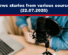 Header banner: 'News stories from various sources (22.07.2026)' with a microphone and laptop in the background.