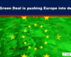 Dark blue banner with the white headline 'EU’s Green Deal is pushing Europe into decline' over a green EU-flag background with a red underline and yellow stars.